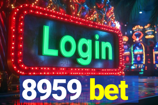 8959 bet